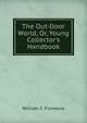 The Out-Door World, Or, Young Collector's Handbook, William S. Furneaux 