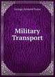 Military Transport, George Armand Furse 