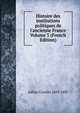 Histoire des institutions politiques de l'ancienne France Volume 5 (French Edition), Jullian Camille 1859-1933 