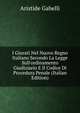 I Giurati Nel Nuovo Regno Italiano Secondo La Legge Sull'ordinamento Giudiziario E Il Codice Di Procedura Penale (Italian Edition), Aristide Gabelli 
