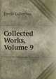 Collected Works, Volume 9, Gaboriau Emile 