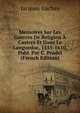 Memoires Sur Les Guerres De Religion A Castres Et Dans Le Languedoc, 1555-1610, Publ. Par C. Pradel (French Edition), Jacques Gaches 