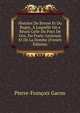 Histoire De Bresse Et Du Bugey, A Laquelle On a Reuni Celle Du Pays De Gex, Du Franc-Lyonnais Et De La Dombe (French Edition), Pierre-Francois Gacon 