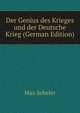 Der Genius des Krieges und der Deutsche Krieg (German Edition), Max Scheler 