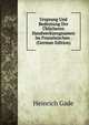 Ursprung Und Bedeutung Der Ublicheren Handwerkzeugnamen Im Franzosischen . (German Edition), Heinrich Gade 