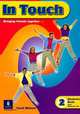 In Touch. Bringing Friends Fogether... Students' Book № 2 (+CD), Carol Skinner 