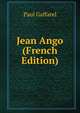Jean Ango (French Edition), Paul Gaffarel 