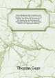 Nueva Relacion Que Contiene Los Viages De Tomas Gage En La Nueva Espana: Sus Diversas Aventuras, Y Su Vuelta Por La Provincia De Nicaragua Hasta La . Se Encuentra Ahora (162 (Spanish Edition), Thomas Gage 