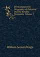 The Comparative Geography of Palestine and the Sinaitic Peninsula, Volume 3, William Leonard Gage 