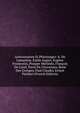 Anniversaires Et Pelerinages: A. De Lamartine, Emile Augier, Eugene Fromentin, Prosper Merimee, Francois De Curel, Puvis De Chavannes, Rene Des Granges, Paul Claudel, Ernest Psichari (French Edition), 