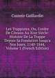 Les Trappistes, Ou, L'ordre De Citeaux Au Xixe Si?cle: Histoire De La Trappe Depuis Sa Fondation Jusqu'a Nos Jours, 1140-1844, Volume 1 (French Edition), Casimir Gaillardin 