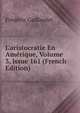 L'aristocratie En Am?rique, Volume 3, issue 161 (French Edition), Frederic Gaillardet 