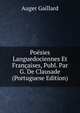 Poesies Languedociennes Et Francaises, Publ. Par G. De Clausade (Portuguese Edition), Auger Gaillard 