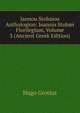 Iannou Stobaiou Anthologion: Ioannis Stob?i Florilegium, Volume 3 (Ancient Greek Edition), Hugo Grotius 