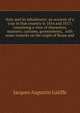 Italy and its inhabitants: an account of a tour in that country in 1816 and 1817: containing a view of characters, manners, customs, governments, . with some remarks on the origin of Rome and, Jacques Augustin Galiffe 