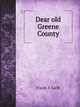 Dear old Greene County, Frank A Gallt 