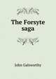 The Forsyte saga, John Galsworthy 