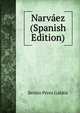 Narvaez (Spanish Edition), Benito Perez Galdos 