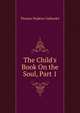 The Child's Book On the Soul, Part 1, Thomas Hopkins Gallaudet 