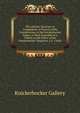 The Atlantic Souvenir (A Compilation of Several of the Contributions to the Knickerbocker Gallery, a Work Intended As a Tribute to the Editor of the Knickerbocker Magazine, L.G. Clark)., Knickerbocker Gallery 