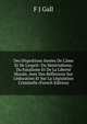 Des Dispoitions Inn?es De L'?me Et De L'esprit: Du Mat?rialisme, Du Fatalisme Et De La Libert? Morale, Avec Des R?flexions Sur L'?ducation Et Sur La L?gislation Criminelle (French Edition), F J Gall 
