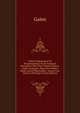 Galeni Pergamensis De Temperamentis: Et De Inaeqvali Intemperie Libri Tres, Thomas Linacro Anglo Interprete. Opus Non Medicis Modo, Sed Et Philosophis . Lucem Cvm Gratia & Priuilegio (Latin Edition), Galen 