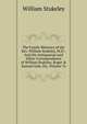 The Family Memoirs of the Rev. William Stukeley, M.D.: And the Antiquarian and Other Correspondence of William Stukeley, Roger & Samuel Gale, Etc, Volume 76, William Stukeley 