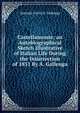 Castellamonte; an Autobiographical Sketch Illustrative of Italian Life During the Insurrection of 1831 By A. Gallenga., Antonio Carlos Napoleone Gallenga 
