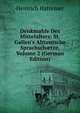 Denkmahle Des Mittelalters: St. Gallen's Altteutsche Sprachsch?tze, Volume 2 (German Edition), Heinrich Hattemer 