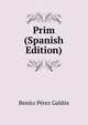 Prim (Spanish Edition), Benito Perez Galdos 