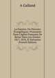 La Passion, Ou Discours ?vang?liques: Prononc?s Dans L'?glise Fran?aise De Berne Dans Les Ann?es 1817, 1818, Et Suivantes (French Edition), A Galland 