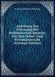Anleitung Zur Erlernung Der Hollandischen Sprache: Fur Den Schul- Und Privatunterricht (German Edition), Roeland Anthonie Kollewijn 