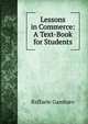 Lessons in Commerce: A Text-Book for Students, Raffaele Gambaro 