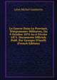 La Guerre Dans La Province, T?l?grammes Militaires, Du 9 Octobre 1870 Au 6 F?vrier 1871. Documents Officiels Publ. Par Georges D'heylli (French Edition), Leon Michel Gambetta 