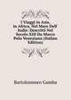 I Viaggi in Asia, in Africa, Nel Mare Dell' Indie: Descritti Nel Secolo XIII Da Marco Polo Veneziano (Italian Edition), Gamba Bartolommeo 