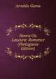 Honra Ou Loucura: Romance (Portuguese Edition), Arnaldo Gama 