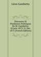 Discoures Et Plaidoyers Politiques De M. Gambetta: 10 Juin 1873-31 Dec. 1875 (French Edition), Leon Gambetta 
