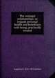The conjugal relationships: as regards personal health and hereditary well-being, practically treated, Augustus K. 1821-1876 Gardner 