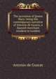 The accession of Queen Mary: being the contemporary narrative of Antonio de Guaras, a Spanish merchant resident in London, Antonio de Guaras 