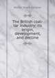 The British coal-tar industry: its origin, development, and decline, Walter Myers Gardner 