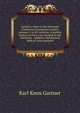 Gartner's notes to the Interstate Commerce Commission reports, volumes 1 to 30, inclusive: a judicial history of every case decided by the Interstate . complete alphabetical table of cases reported, Karl Knox Gartner 