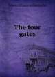 The four gates, Edward Francis Garesche? 