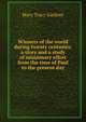 Winners of the world during twenty centuries: a story and a study of missionary effort from the time of Paul to the present day, Mary Tracy Gardner 