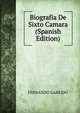 Biografia De Sixto Camara (Spanish Edition), FERNANDO GAREIDO 