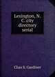 Lexington, N.C. city directory serial, Chas S. Gardiner 