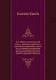 Los ofidios venenosos del Cauca: metodos empiricos y racionales empleados contra los accidentes producidos por la mordedura de esos reptiles (Spanish Edition), Evaristo Garcia 