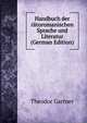 Handbuch der r?toromanischen Sprache und Literatur (German Edition), Theodor G?rtner 