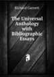 The Universal Anthology with Bibliographic Essays, Garnett Richard 