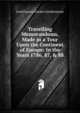 Travelling Memorandums, Made in a Tour Upon the Continent of Europe: In the Years 1786, 87, & 88, Lord Francis Garden Gardenstone 
