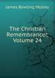 The Christian Remembrancer, Volume 24, James Bowling Mozley 